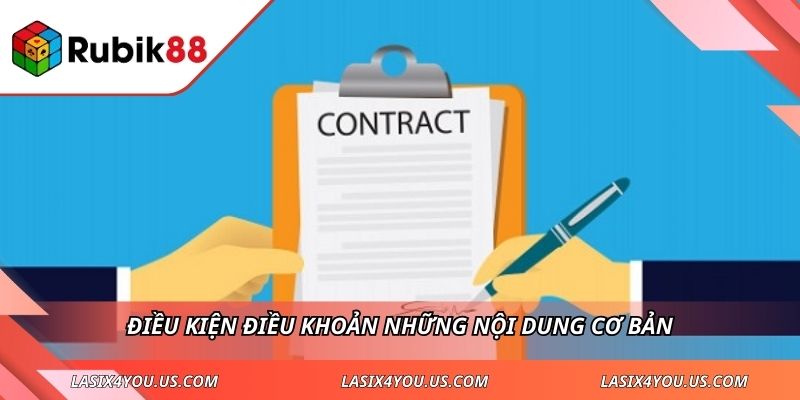 Điều kiện điều khoản những nội dung cơ bản