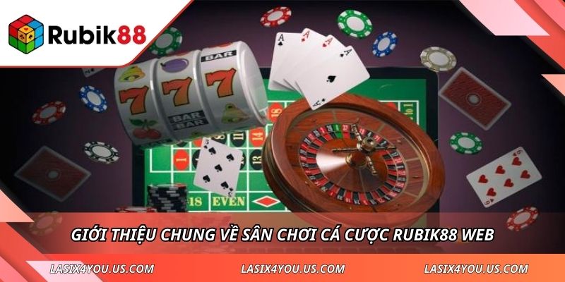 Giới thiệu chung về sân chơi cá cược RUBIK88 web