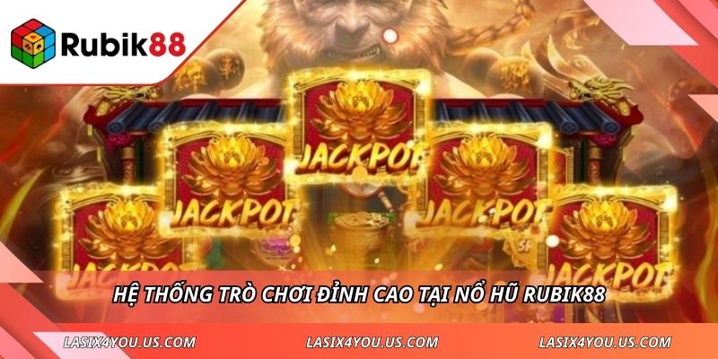 Hệ thống trò chơi đỉnh cao tại nổ hũ RUBIK88