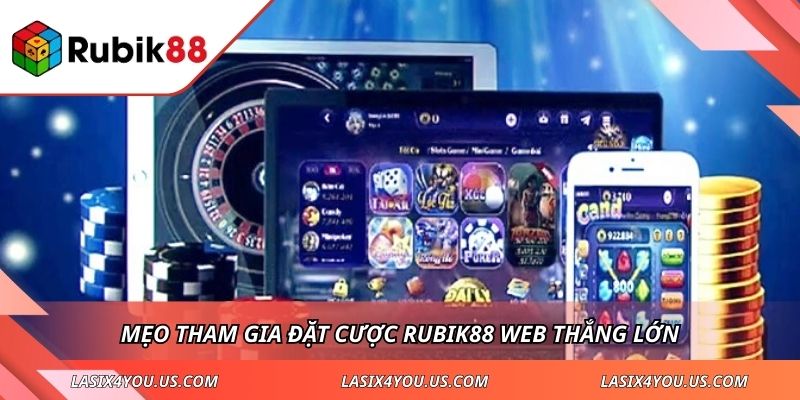 Mẹo tham gia đặt cược RUBIK88 web thắng lớn