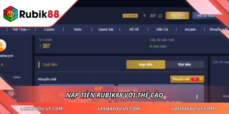 Nạp tiền RUBIK88 với thẻ cào