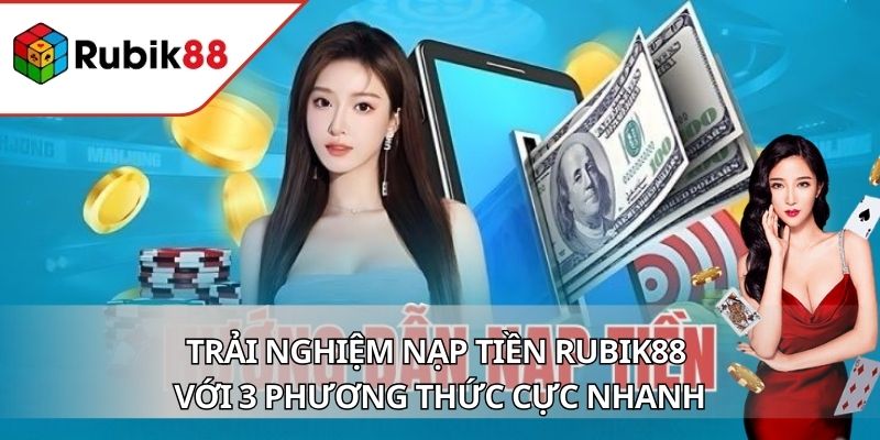 nạp tiền RUBIK88