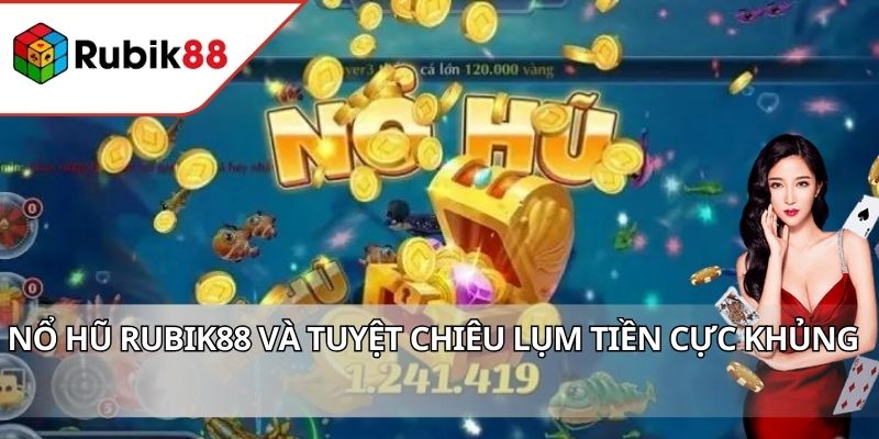 Nổ Hũ RUBIK88