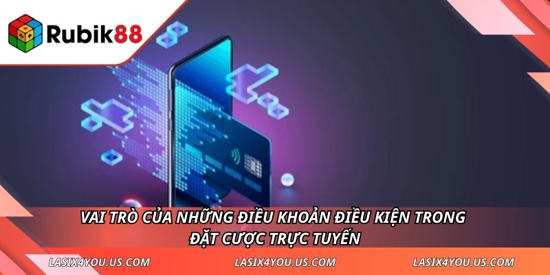 Vai trò của những điều khoản điều kiện trong đặt cược trực tuyến
